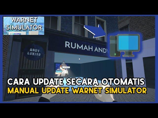 CARA UPDATE MANUAL GAME WARNET SIMULATOR INDONESIA #WARNET #WARNETSIMULATOR