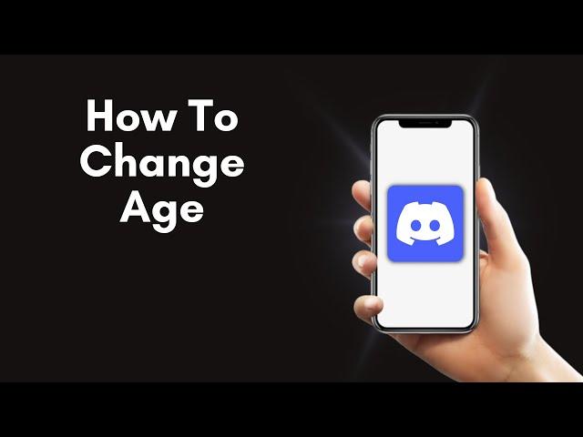 How To Change Age on Discord 2024