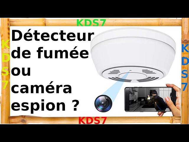 Caméra espion ou détecteur de fumée ?