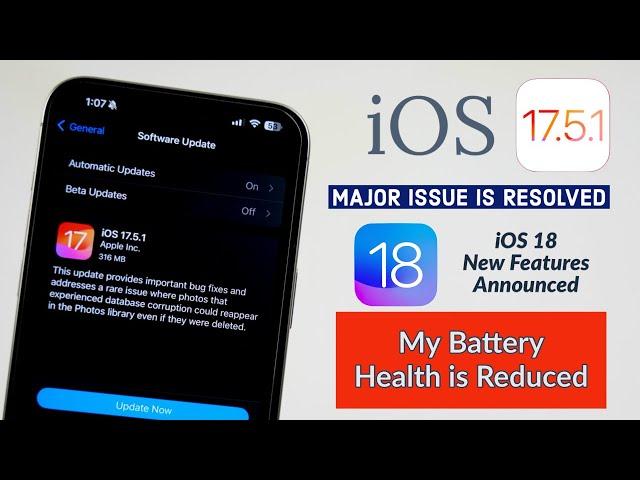 iOS 17.5.1 is Official Released | iOS 18 Features Announced | My Battery Health is Down in Telugu