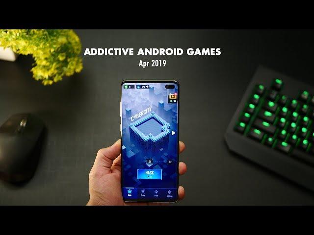 Top Addictive Android Games - Apr 2019