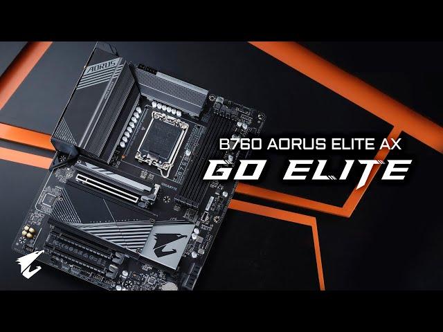 B760 AORUS ELITE AX - Go Elite | Official Trailer