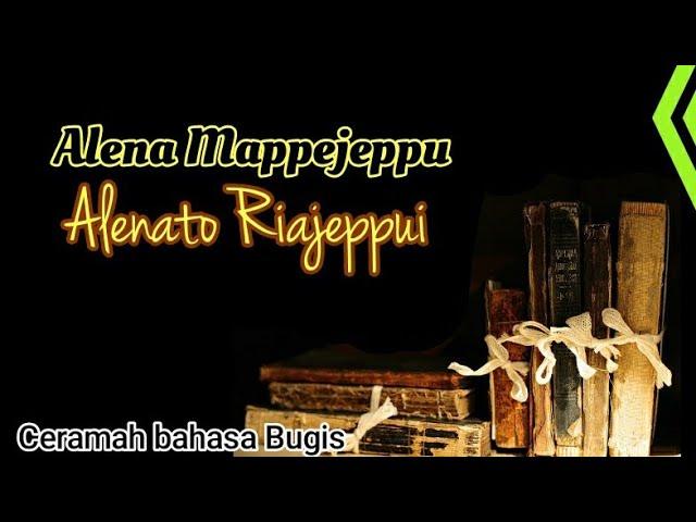 Ceramah Bugis || Pappejeppu - Pellung ri uju assewwanna Puang Allahu Taala