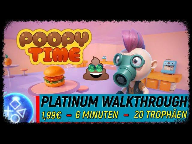 POOPY TIME | Super leichte & Spaßige Platin in 6 Minuten | Trophäen & Achievement Guide