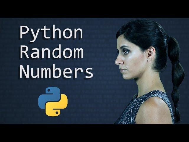 Python Random Number Generator: the Random Module  ||  Python Tutorial  ||  Learn Python Programming