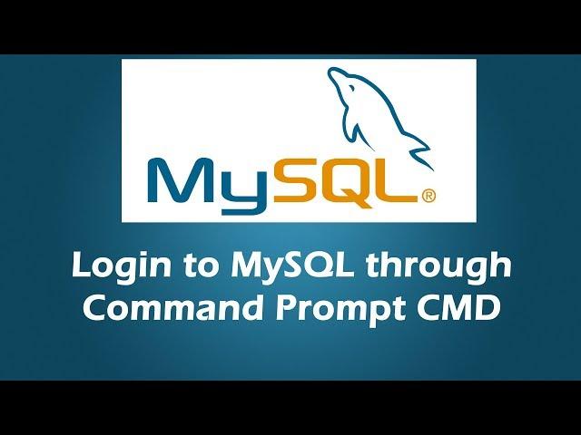 Open MySQL through  Command Prompt CMD