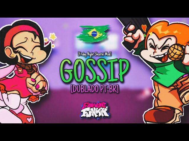 [FANSING] "Calúnia" / Gossip - (Friday Night Funkin' Mod) (Dublado PT-BR)