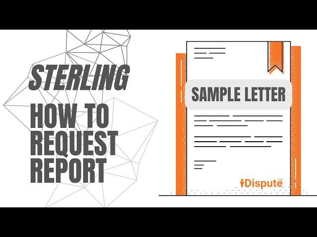 Sterling - How to Request My Report - iDispute - Online Document Creator & Editor