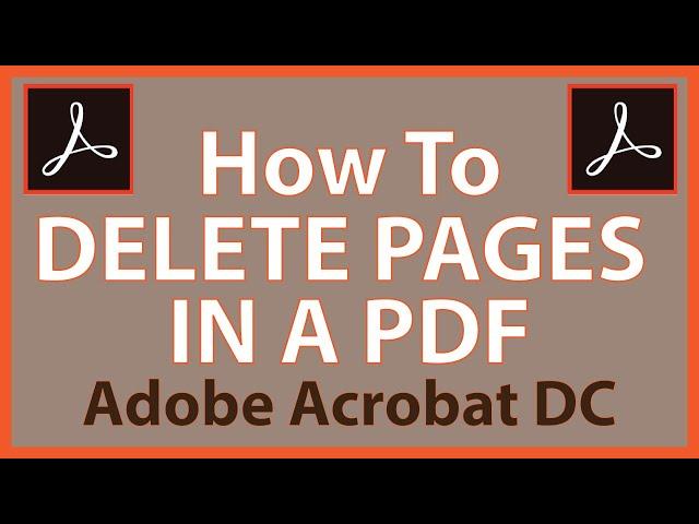 Adobe Acrobat DC: How To Delete Pages From A PDF