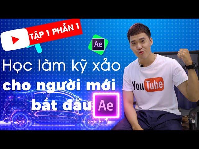 Hướng dẫn After efects cơ bản cho người mới bắt đầu -  Học After effects cơ bản tập 1