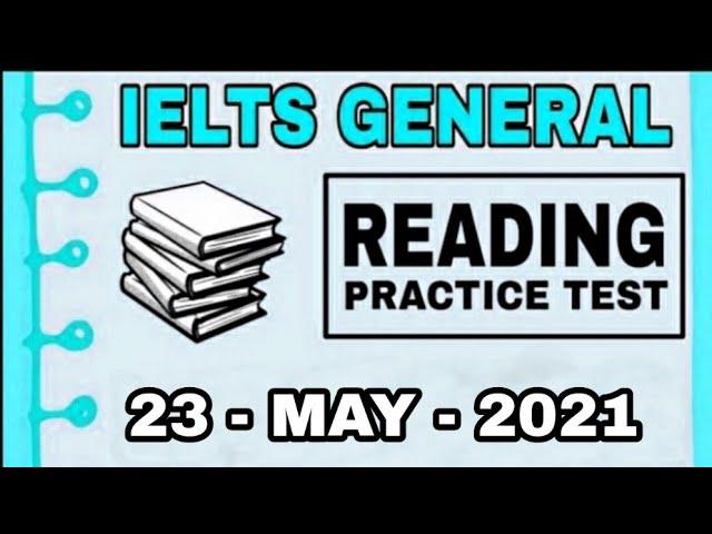 IELTS GENERAL READING PRACTICE TEST | V2 IELTS | 23 - MAY - 2021