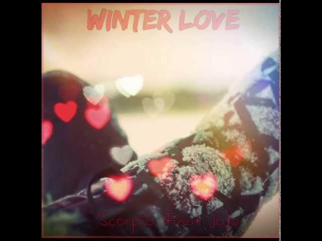 Scorpio - Winter Love Feat. @WTFTheRealJoJo (Prod. By NineDiamond)