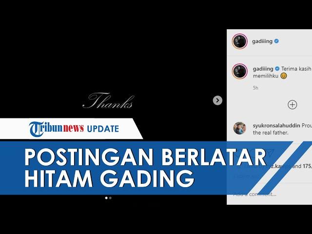 Di Hari Gisel Ditetapkan Jadi Tersangka Kasus Video Syur, Gading Marten Unggah Foto Berlatar Hitam