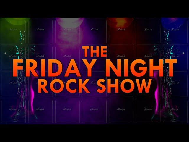 ⭕ Fri 7th June 2024  The Friday NIght Rock Show  Twitch VOD