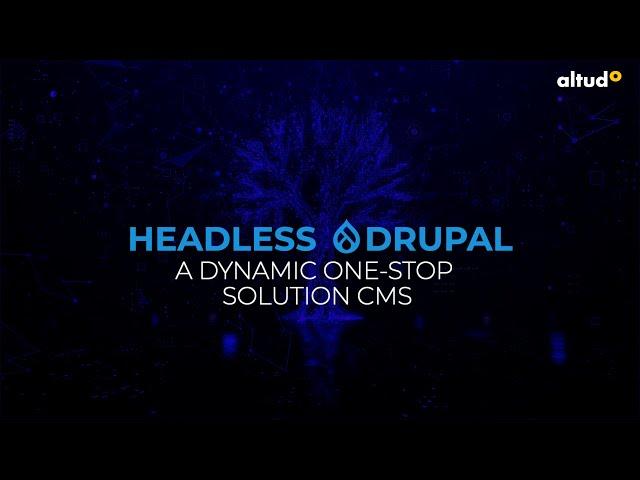 Revolutionizing Web Development using Headless Drupal