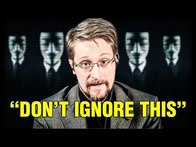 "You Need To Know What They Have Planned" | Edward Snowden