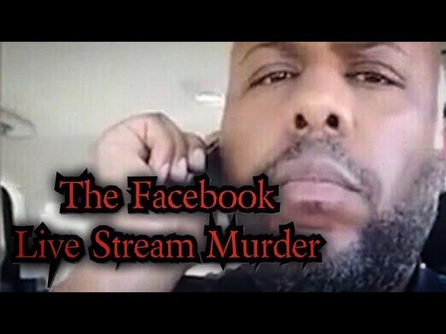 The Facebook Livestream Murder - The Case of Robert Godwin