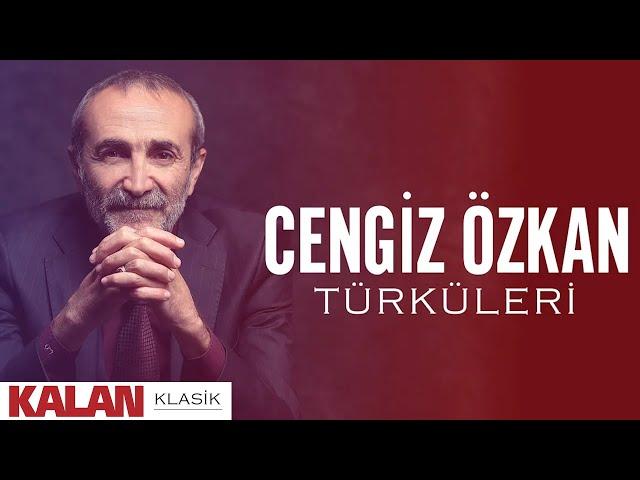 Cengiz Özkan Türküleri I Kalan Seçki 2023 © Kalan Müzik