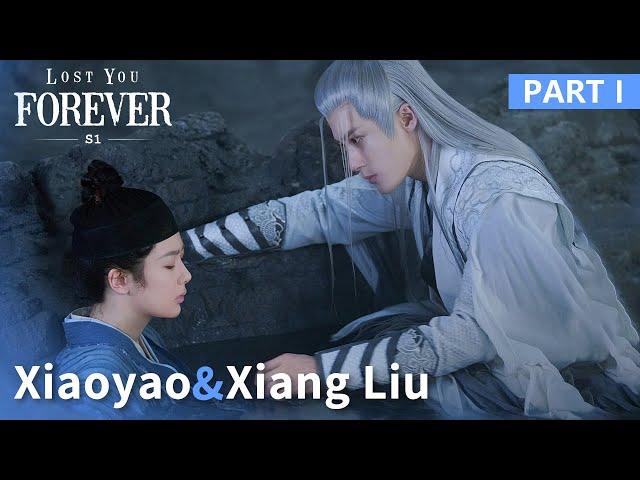 Xiaoyao & Xiang Liu [Part 1] | Lost You Forever S1