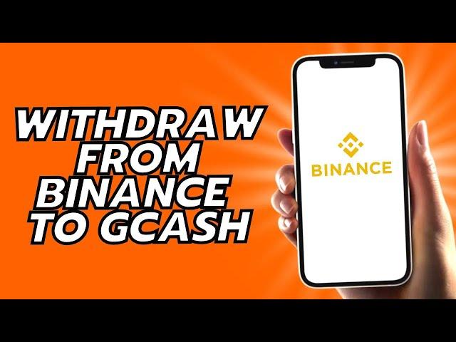 How To Withdraw From Binance To Gcash 2025