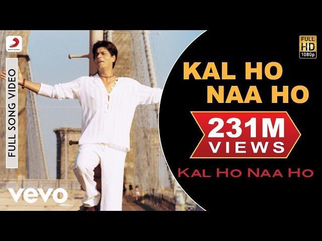 Kal Ho Naa Ho Full Video - Title Track|Shah Rukh Khan,Saif Ali,Preity|Sonu Nigam|Karan J