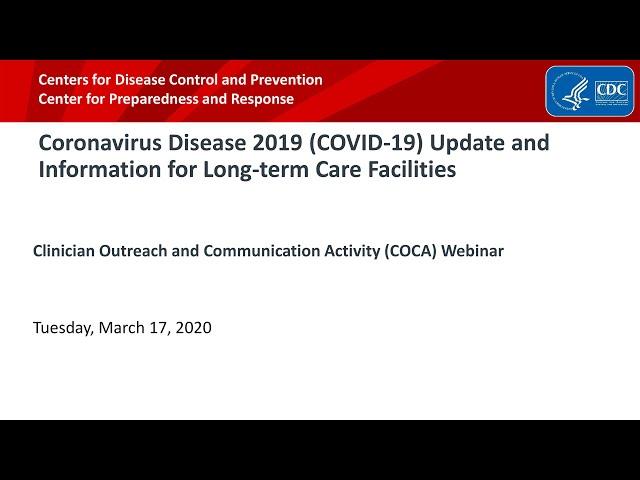 Coronavirus Disease 2019 (COVID-19) Update and Information for Long-term Care Facilities