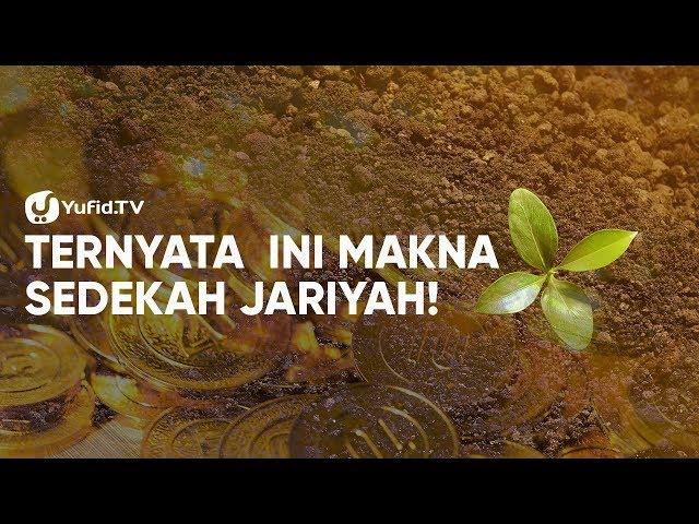 Sedekah Jariyah: Contoh Sedekah Jariyah dan Maknanya - Poster Dakwah Yufid TV