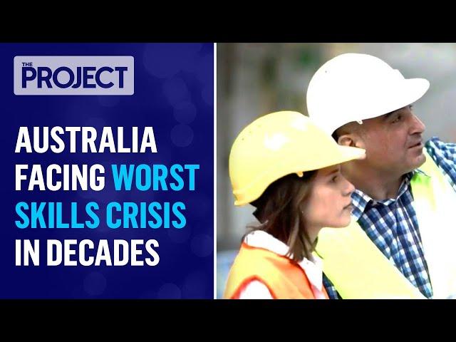 New Report Shows Australia Is Facing It's Worst Skills Shortage In Decades | The Project