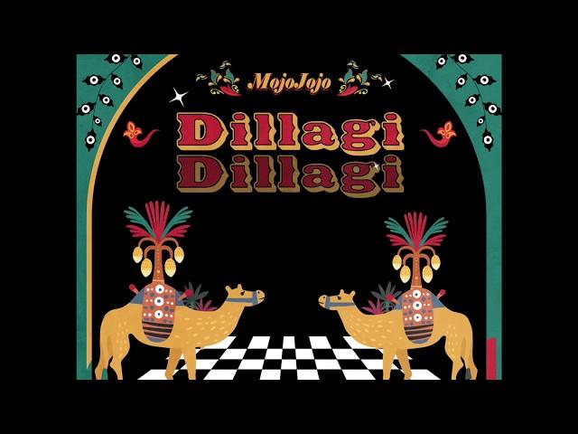 MojoJojo - Dillagi (Official Audio)