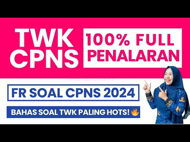 SOAL TWK CPNS TERBARU 2024 FULL PENALARAN!