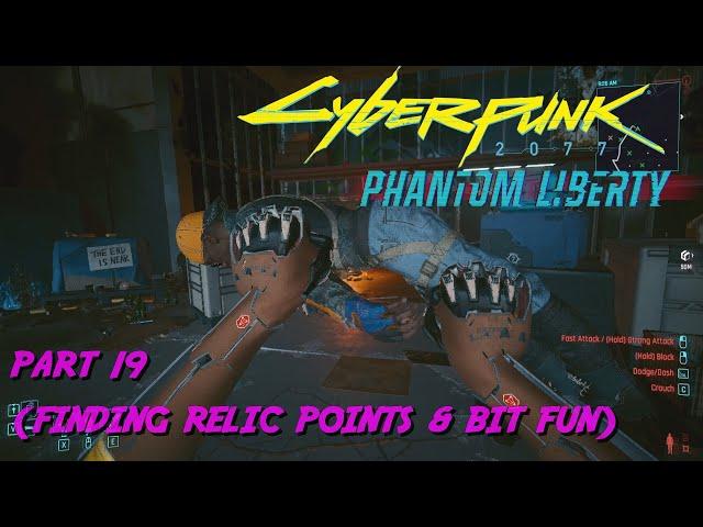 Cyberpunk 2077, Phantom Liberty DLC, part 19 (finding relic points & bit of fun)