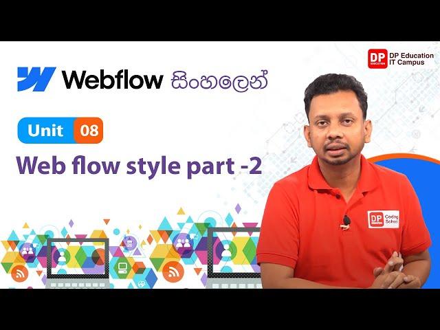 Unit 08 | Web flow style part -2 | Webflow