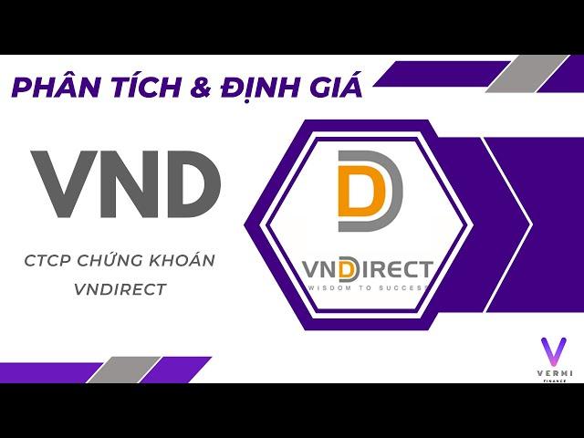 Phân tích & định giá CỔ PHIẾU VND | TẬP 21 | Định giá cổ phiếu cùng Vermi Finance