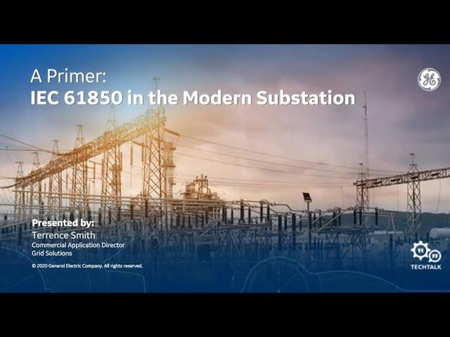 IEC 61850 in the Modern Substation