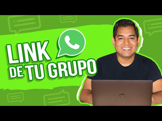 Cómo crear tu link de grupo de WhatsApp