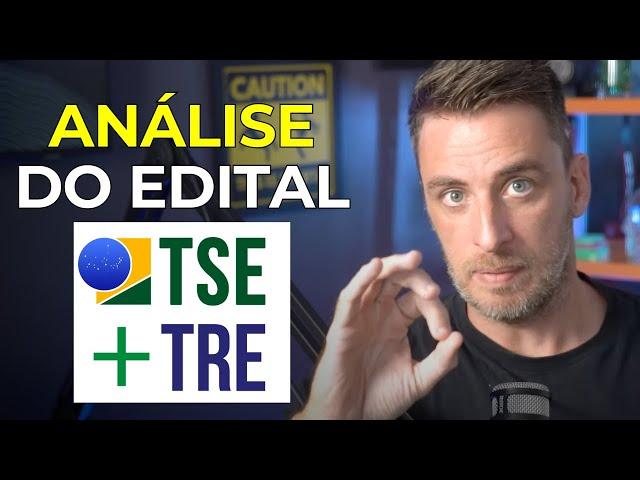 ANÁLISE COMPLETA DO EDITAL TRE TSE 2024