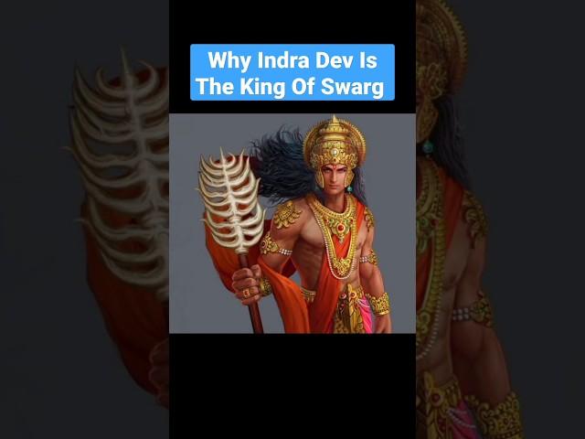 Why Indra Dev Is The King Of Swarg.