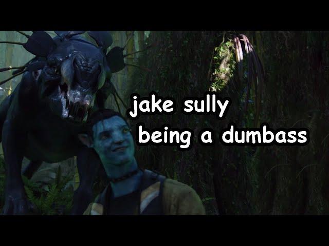 Jake Sully being a dumbass for 5 minutes straight