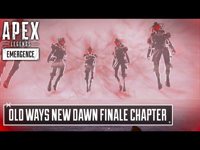 Old Ways New Dawn Finale Chapter - Apex Legends