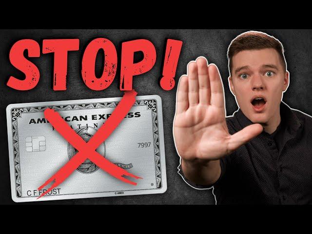 5 Reasons to AVOID the American Express Platinum Card