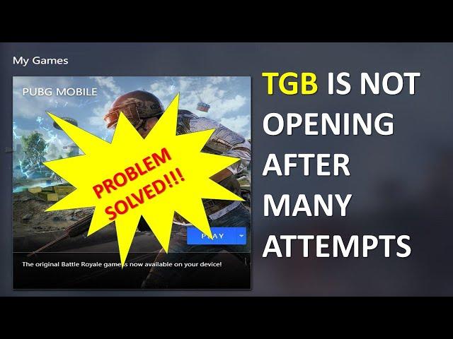 Tencent Gaming Buddy Is Not Opening After Many Clicks | Problem Fixed