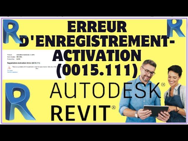 Erreur d'enregistrement-activation (0015.111) Revit 2018 PROBLEME