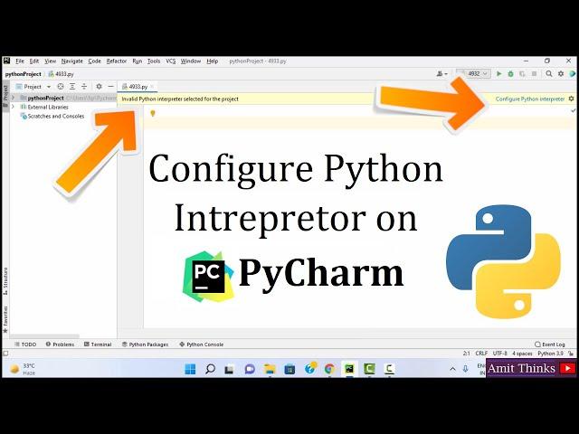 Configure Python Interpreter on PyCharm | Invalid Python Interpreter selected for the project [2022]