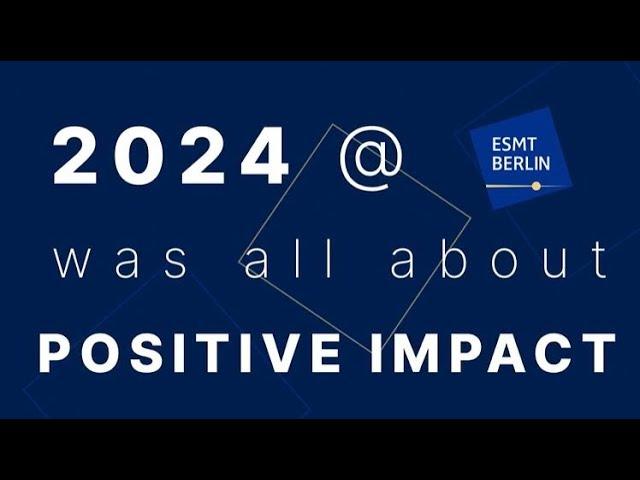 ESMT Berlin Highlights 2024