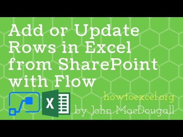 Add or Update Rows in Excel from SharePoint with Microsoft Flow