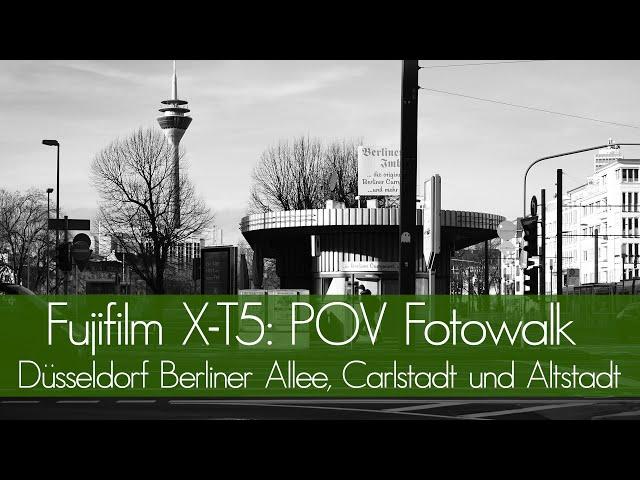 Fujifilm X-T5: POV Photowalk through Duesseldorf