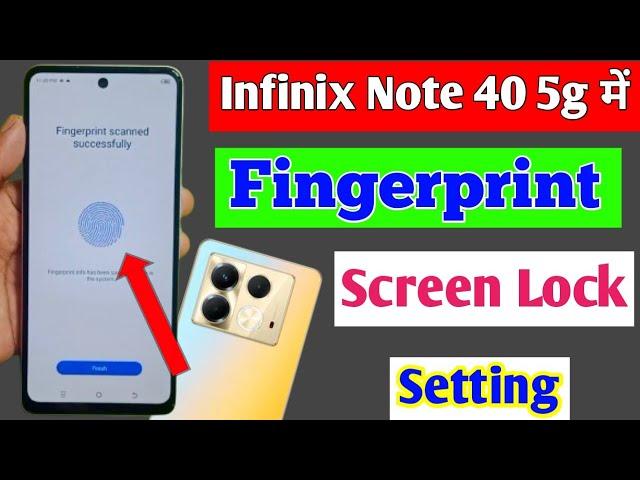 infinix note 40 5g fingerprint lock setting/infinix note 40 me fingerprint screen lock kaise lagaye