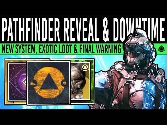 Destiny 2: PATHFINDER REVEALED & FINAL WARNINGS! Big Downtime, Shiny BUFF, Exotic Drops, Emblems