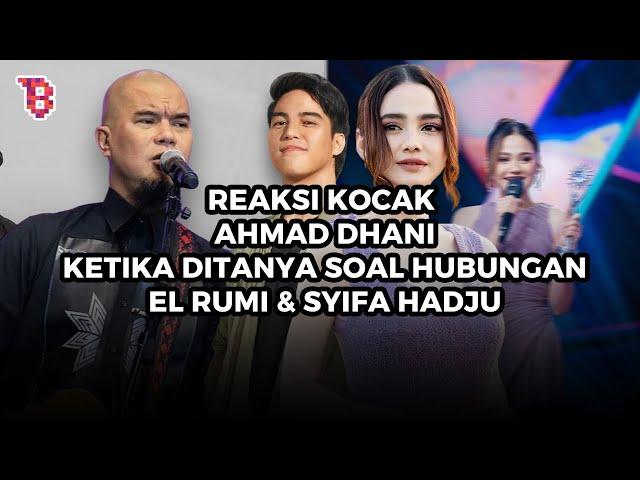 Ahmad Dhani akui Syifa Hadju spek istri, El Rumi diizinkan menikah duluan