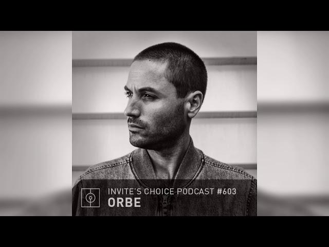 Invite's Choice Podcast 603 - ORBE